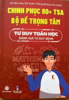 Tải Chinh phục 80+ TSA bộ đề trọng tâm Tư Duy Toán Học PDF