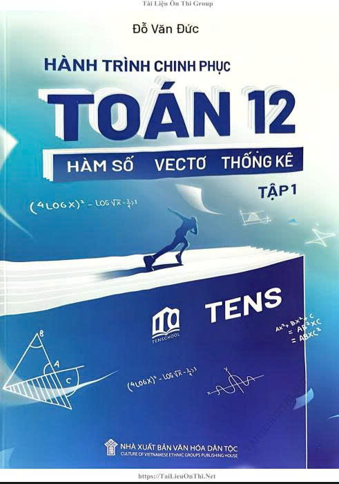 Chinh phục hàm số-vecto-thống kê tập 1 Đỗ Văn Đức